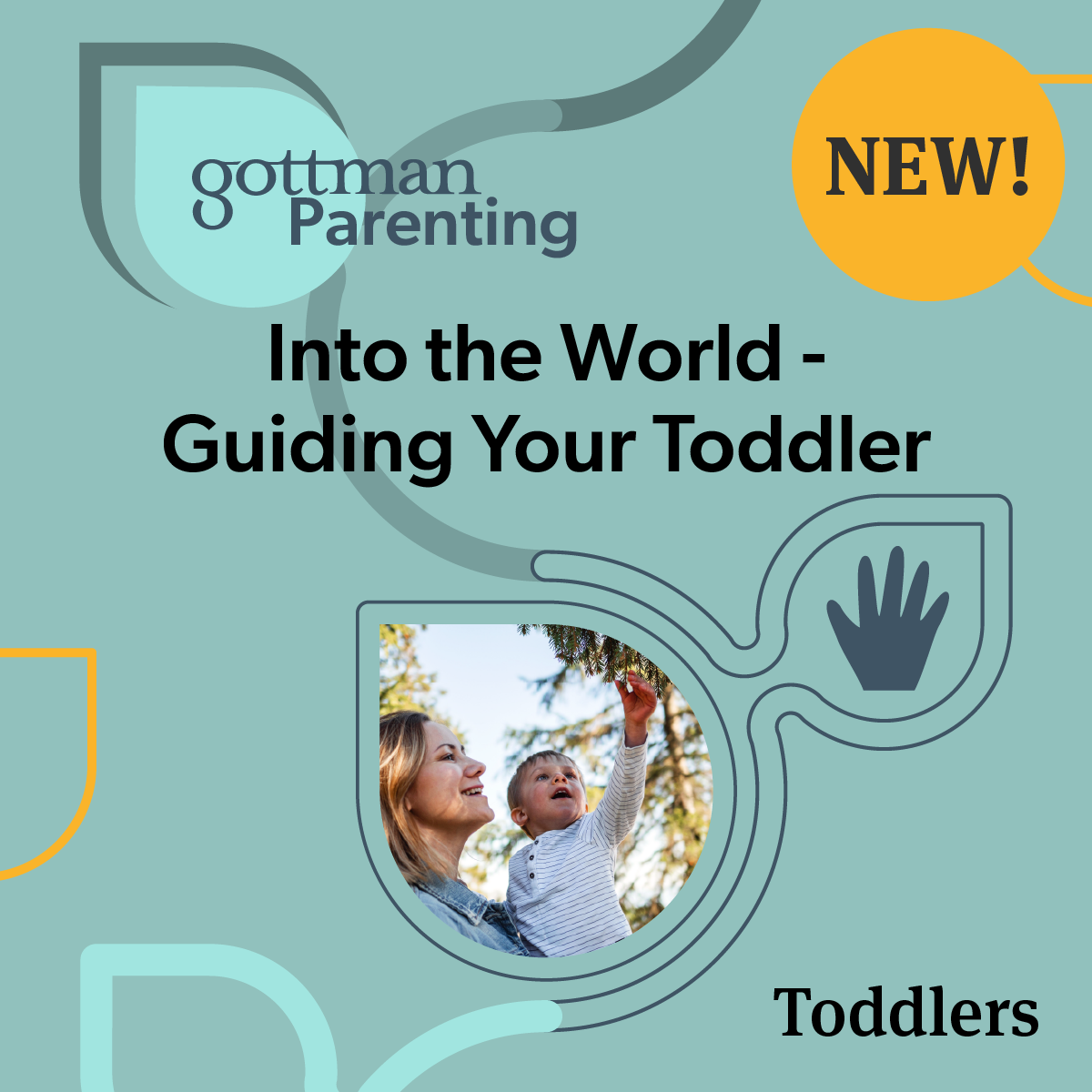 Gottman Parenting - Toddlers_Product Image-NEW_Into the World - Guiding Your Toddler_v1
