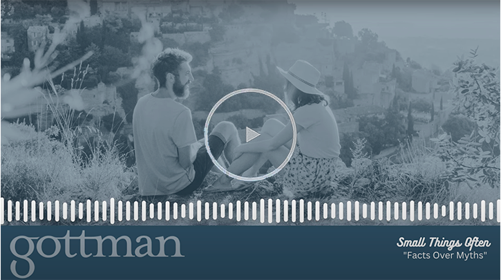 Gottman Video Thumb - Facts Over Myths
