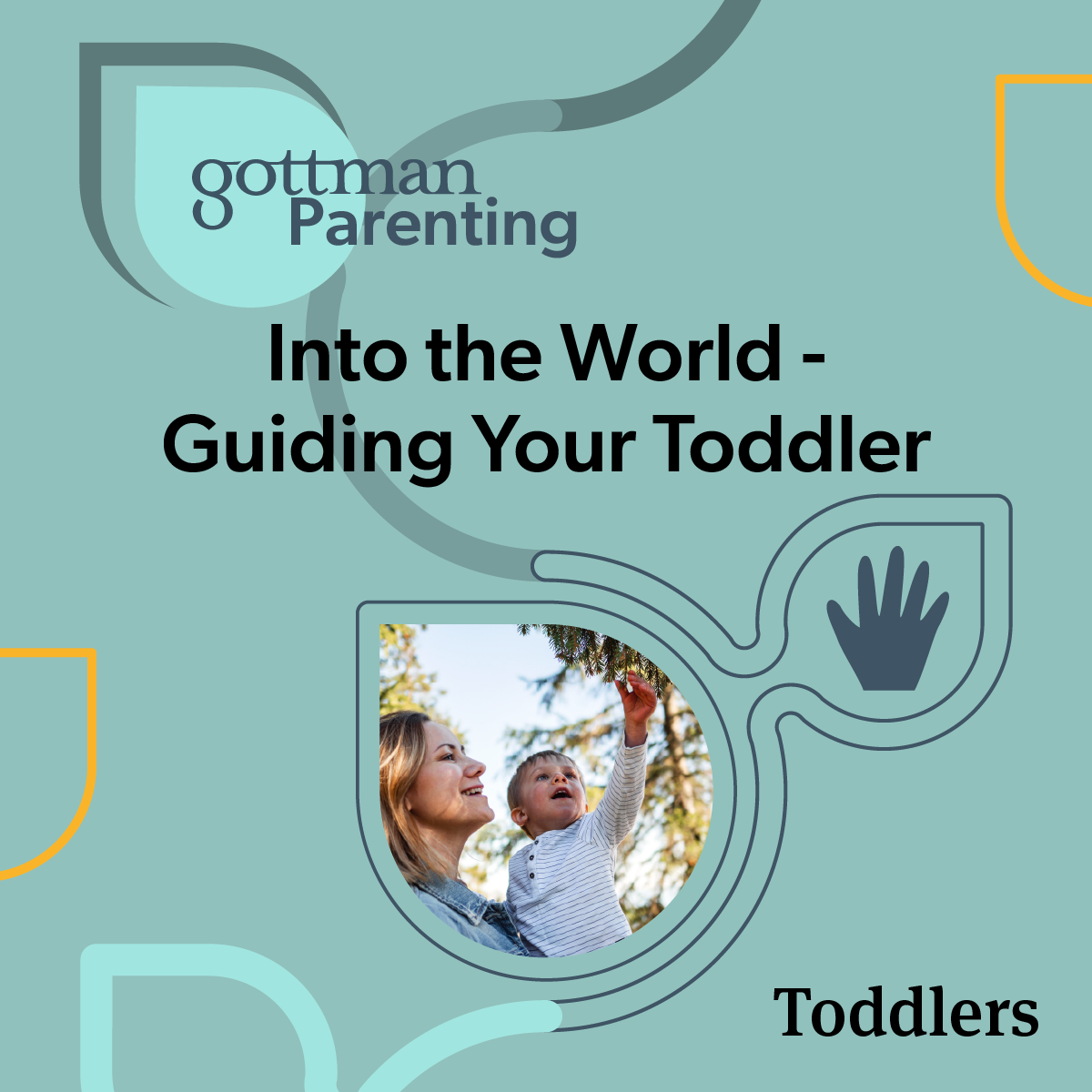 Gottman Parenting - Toddlers_Product Image_Into the World - Guiding Your Toddler_v3